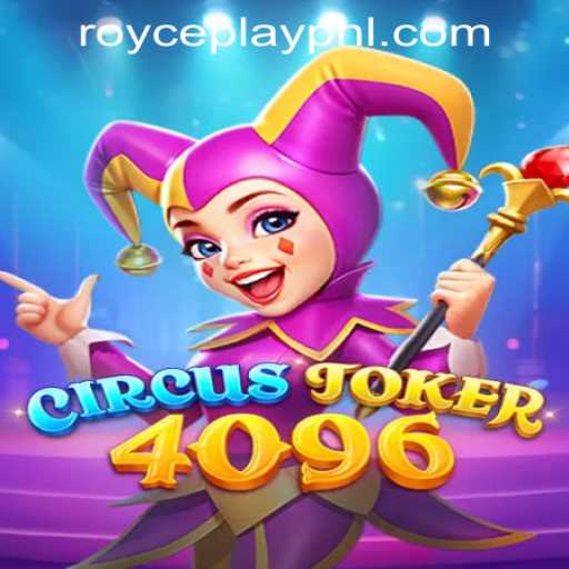 Mastering CircusJoker4096 at RoycePlay Casino PH: A Game of Strategy and Chance